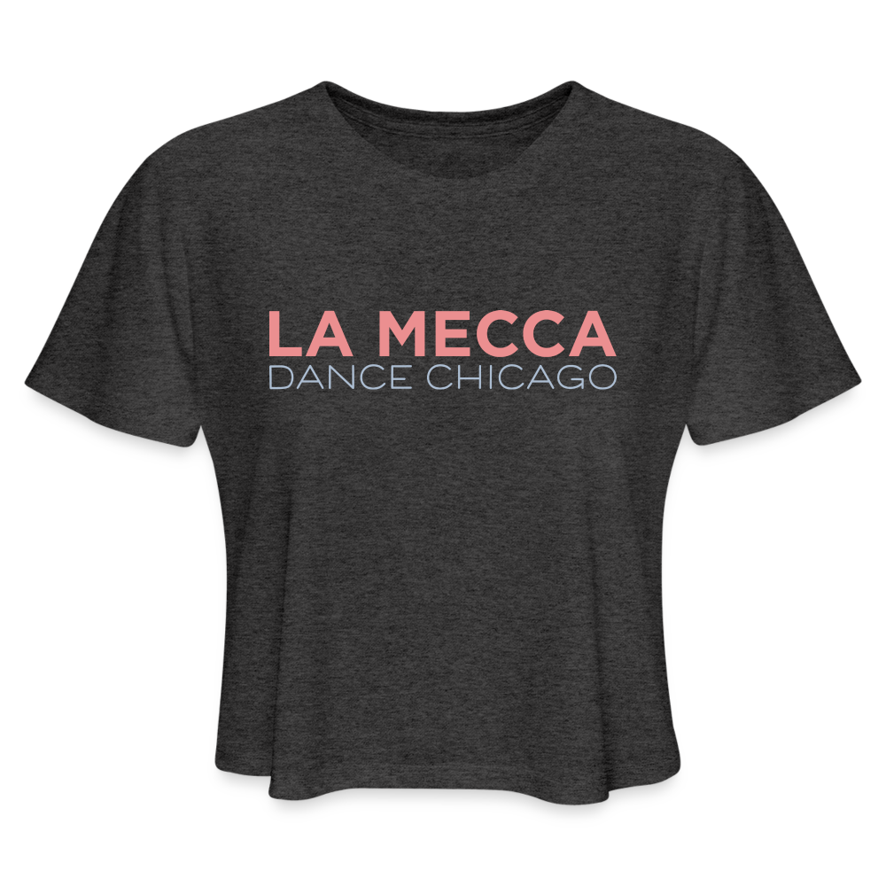 La Mecca Dance Chicago Women's Cropped T-Shirt - deep heather